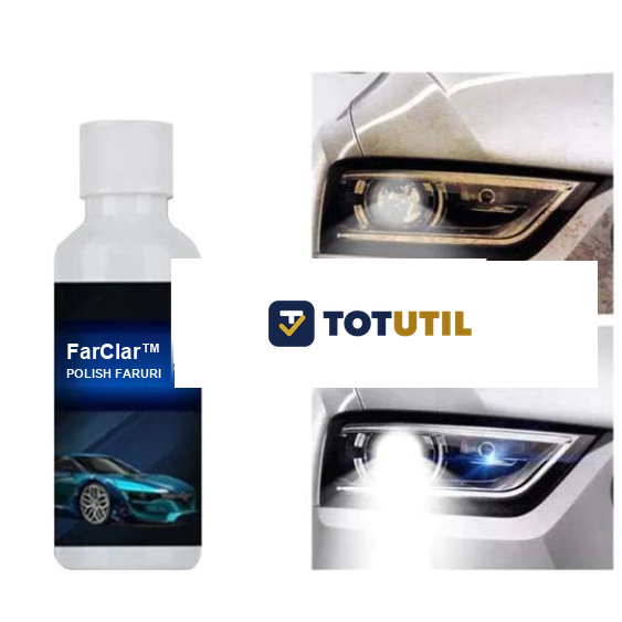 FarClar™ – Soluție de Recondiționare Faruri Îngălbenite